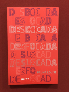 Livro- Desbocada, desfocada e deslocada- Bruna Louise- Semin