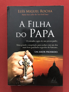 Livro - A Filha Do Papa - Luís Miguel Rocha - Jangada- Semin