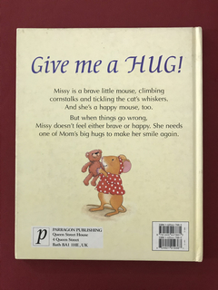 Livro - Give Me A Hug! - Jillian Harker/ June Goulding - comprar online
