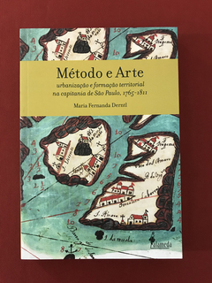 Livro - Método e Arte - Maria Fernanda Derntl - Seminovo