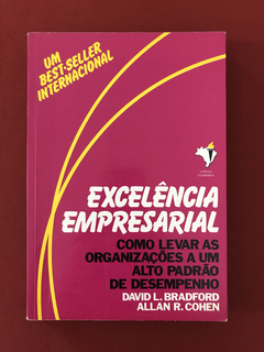 Livro - Excelência Empresarial - D. L. Bradford/A. R. Cohen