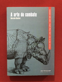 Livro - A Arte Do Combate - Marcelo Backes - Seminovo