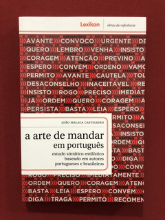 Livro- A Arte De Mandar Em Português- Editora Lexikon- Semin