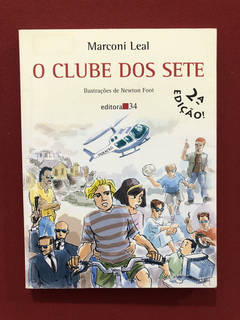 Livro - O Clube Dos Sete - Marconi Leal - Editora 34 - Semin
