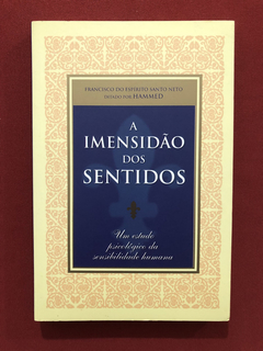 Livro - A Imensidão Dos Sentidos - Editora Boa Nova - Semin.