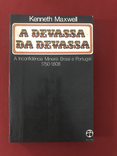 Livro - A Devassa Da Devassa - Kenneth Maxwell - Paz e Terra