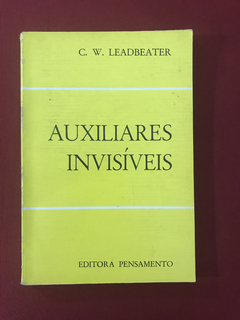 Livro- Auxiliares Invisíveis - C. W. Leadbeater - Pensamento