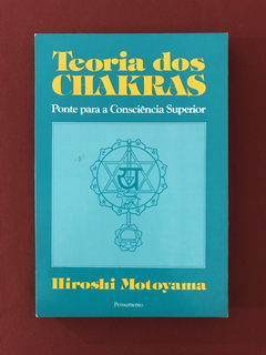 Livro - Teoria Dos Chakras - Hiroshi Motoyama - Pensamento