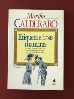 Livro - Etiqueta e Boas Maneiras - Martha Calderaro