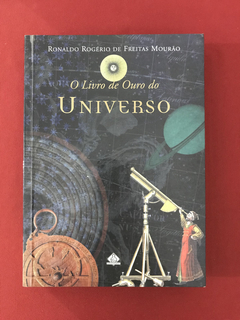Livro - O Livro de Ouro do Universo - Ronaldo R. F. Mourão