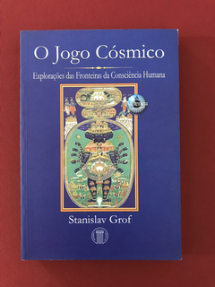 Livro - O Jogo Cósmico - Stanislav Grof - Ed Atheneu Cultura
