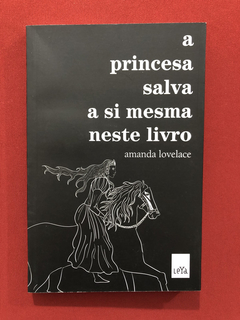 Livro - A Princesa Salva A Si Mesma Neste Livro - Seminovo