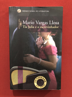 Livro - Tia Julia E O Escrevinhador - Mario Vargas Llosa