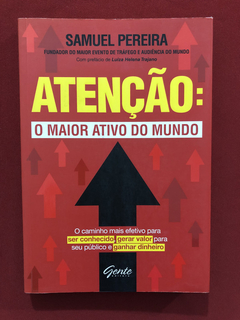 Livro - Atenção: O Maior Ativo Do Mundo - Samuel Pereira