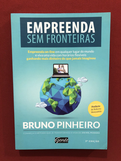 Livro - Empreenda Sem Fronteiras - Bruno Pinheiro- Ed. Gente