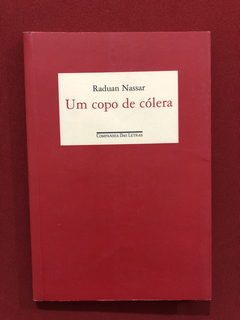 Livro - Um Copo De Cólera - Raduan Nassar - Cia. Das Letras