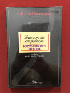 Livro - Democracia Em Pedaços - Gilberto Dimenstein