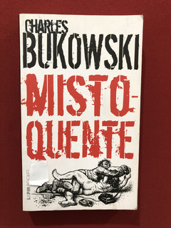 Livro - Misto Quente - Charles Bukowski - Editora L&PM