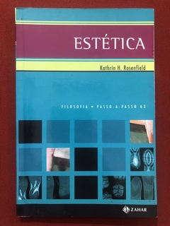 Livro - Estética - Kathrin H. Rosenfield - Editora Zahar