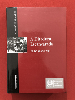 Livro- A Ditadura Escancarada- Elio Gaspari- Cia. Das Letras