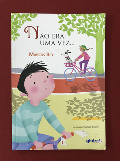 Livro - Não Era Uma Vez... Marcos Rey - Global Editora