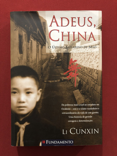 Livro - Adeus, China - Li Cunxin - Editora Fundamento