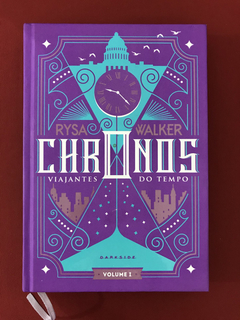 Livro - Chronos - Viajantes do Tempo - Rysa Walker - Semin.