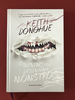 Livro - O Menino Que Desenhava Monstros - Keith Donohue