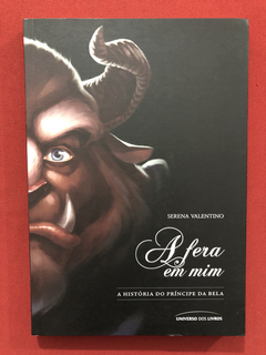 Livro - A Fera Em Mim - Serena Valentino - Seminovo