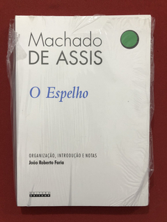Livro - O Espelho - Machado De Assis - Ed. Unicamp - Novo