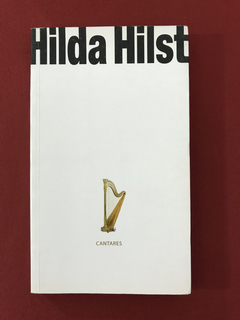 Livro - Hilda Hilst - Cantares - Editora Globo