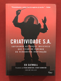 Livro - Criatividade S. A. - Ed Catmull - Ed. Rocco - Semin.