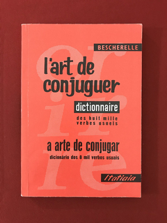 Livro - L'art De Conjuguer - A Arte de Conjugar - Itatiaia