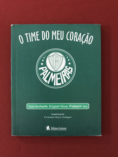 Livro - O Time Do Meu Coração - Palmeiras - Ed. Leitura