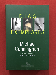 Livro - Dias Exemplares - Michael Cunninghan - Seminovo