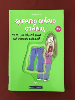 Livro: Querido Diário Otário, Tem Um Fantasma na Minha Calça