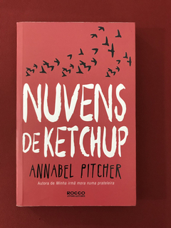 Livro - Nuvens De Ketchup - Annabel Pitcher - Seminovo