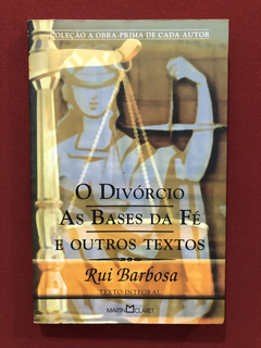 Livro - O Divórcio, As Bases Da Fé E Outros Textos