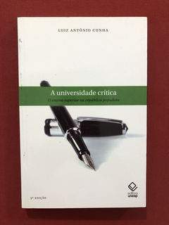 Livro - A Universidade Crítica - Luiz Antônio Cunha - Semin.