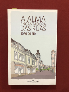 Livro - A Alma Encantadora Das Ruas - João Do Rio - Seminovo