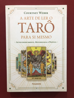 Livro - A Arte De Ler O Tarô - Courtney Weber - Seminovo