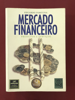 Livro - Mercado Financeiro: Produtos E Serviços - Eduardo F.