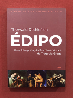 Livro - Édipo - Thorwald Dethlefsen - Ed. Cultrix - Seminovo
