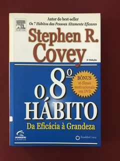 Livro - O 8º Hábito - Stephen R. Covey - Ed. Campus - Semin.