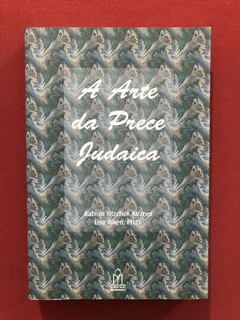 Livro - A Arte Da Prece Judaica - Rabino Kirzner - Seminovo