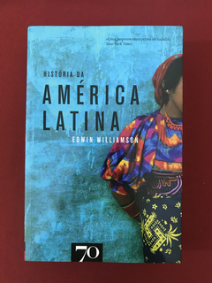 Livro- História Da América Latina - Edwin Williamson - Semin