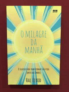 Livro - O Milagre Da Manhã - Hal Elrod - Best Seller - Semin