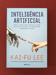 Livro - Inteligência Artificial - Kai-Fu Lee - Seminovo