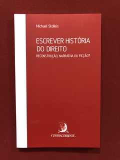 Livro- Escrever História Do Direito- Michael Stolleis- Semin