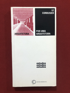 Livro - Por Uma Arquitetura - Le Corbusier - Ed. Perspectiva